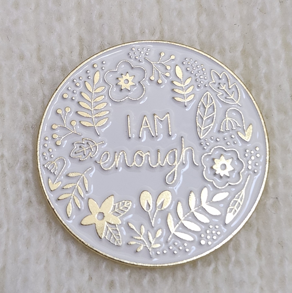 I am Enough Enamel Pin